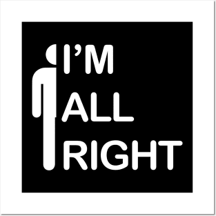 I'm All Right - I Am All Right Posters and Art